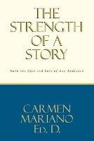 The Strength of a Story: Earn the eyes and ears of any audience
