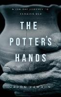The Potter's Hands: A 366-Day Journey to Knowing God - Jason Lawson - cover