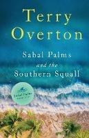 Sabal Palms and the Southern Squall - Terry Overton - cover