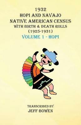 1932 Hopi and Navajo Native American Census with Birth & Death Rolls (1925-1931) Volume 1 Hopi - cover