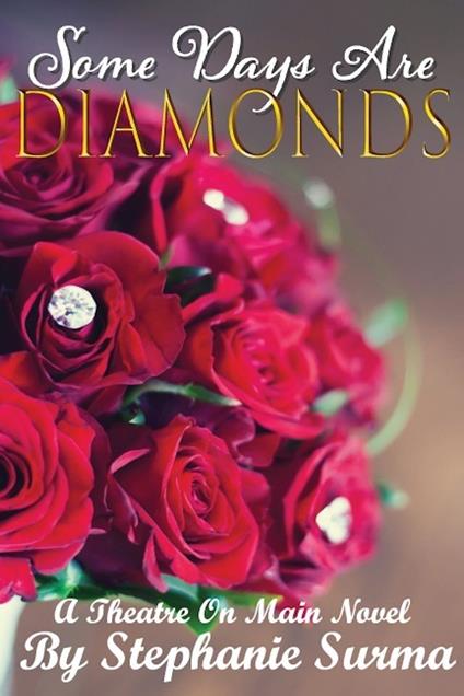 Some Days Are Diamonds - Stephanie Surma,Joshua Williams - ebook