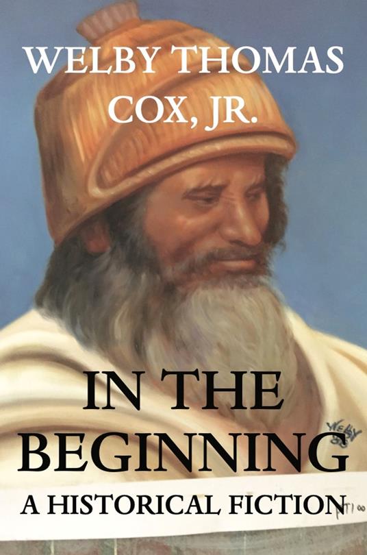 IN THE BEGINNING - Jr. Welby Thomas Cox - ebook