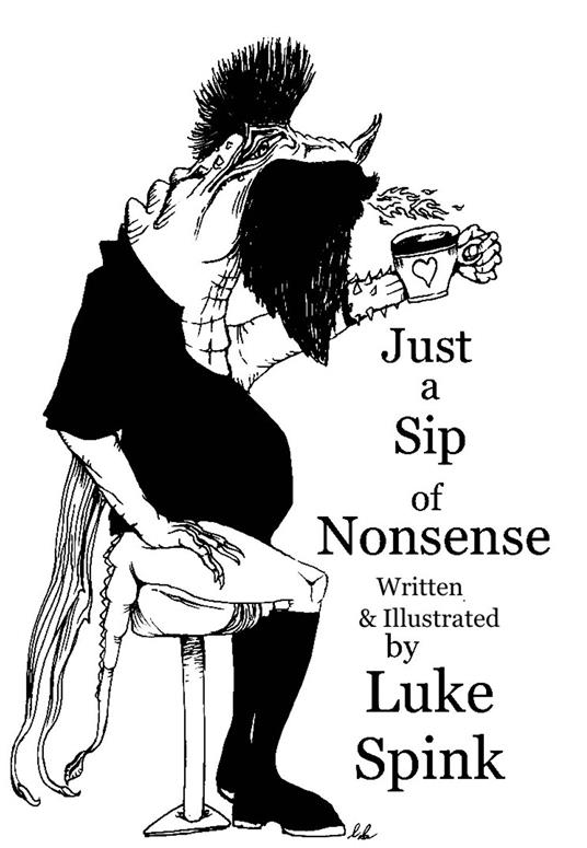 Just a Sip of Nonsense - Luke Spink - ebook