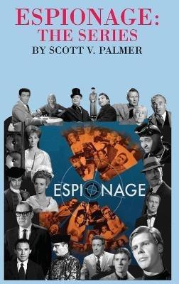 Espionage-The Series - Scott V Palmer - cover