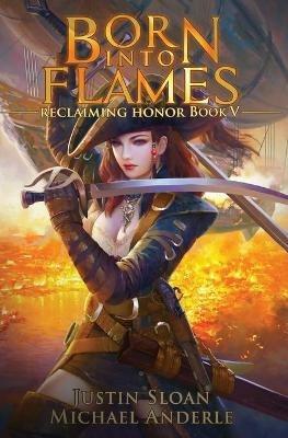 Born Into Flames: A Kurtherian Gambit Series - Michael Anderle,Justin Sloan - cover