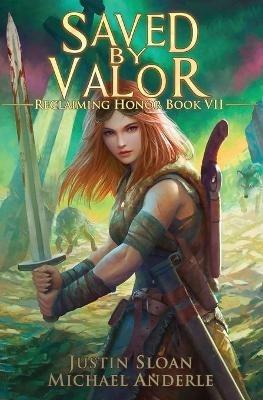 Saved By Valor: A Kurtherian Gambit Series - Michael Anderle,Justin Sloan - cover