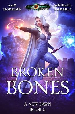 Broken Bones - Michael Anderle,Amy Hopkins - cover