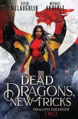 Dead Dragons, New Tricks - Michael Anderle,Kevin McLaughlin - cover
