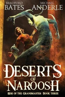 Deserts Of Naroosh - Michael Anderle,Bradford Bates - cover