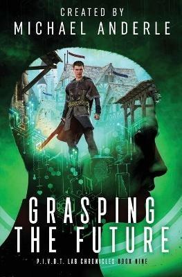 Grasping The Future - Michael Anderle - cover