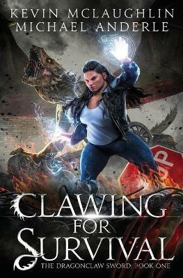 Clawing For Survival - Kevin McLaughlin,Michael Anderle - cover