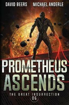 Prometheus Ascends - David Beers,Michael Anderle - cover
