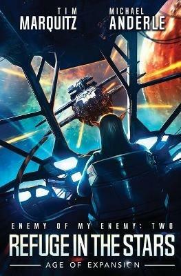 Refuge in the Stars - Tim Martquitz,Michael Anderle,Craig Martelle - cover