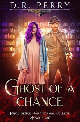 Ghost of a Chance - D R Perry - cover