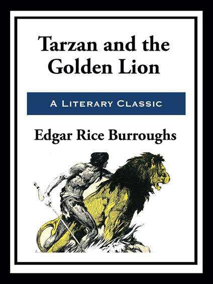 Tarzan and the Golden Lion - Burroughs Edgar Rice - ebook