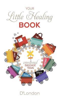 Your Little Healing Book - D'London - cover