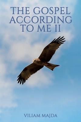 The Gospel According to Me II - Viliam Majda - cover