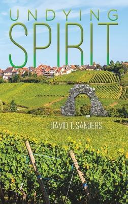 Undying Spirit - David T Sanders - cover