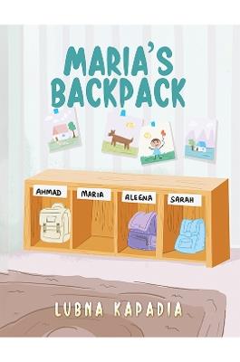 Maria's Backpack - Lubna Kapadia - cover