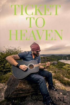Ticket to Heaven - Sunil Sachwani - cover