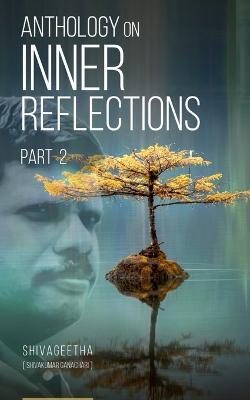 Anthology on Inner Reflections Part II - Shivakumar U - cover