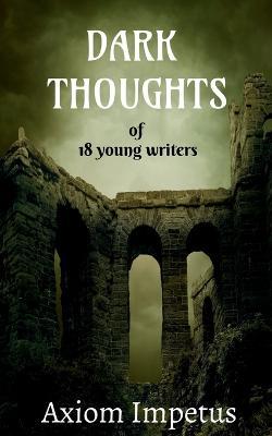 Dark Thoughts - Axiom Impetus - cover