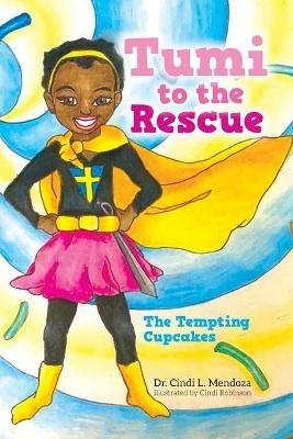 Tumi to the Rescue: The Tempting Cupcakes - Mendoza - cover