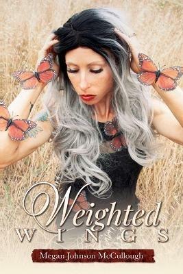 Weighted Wings - Megan Johnson McCullough - cover