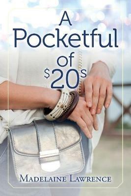 A Pocketful of $20s - Madelaine Lawrence - cover