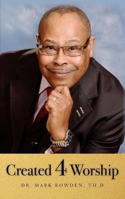 Created 4 Worship - Mark Rowden - cover