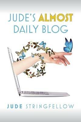 Jude's Almost Daily Blog: Vol. 1 - Jude Stringfellow - cover