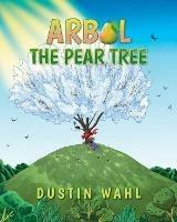 Arbol the Pear Tree - Dustin Wahl - cover