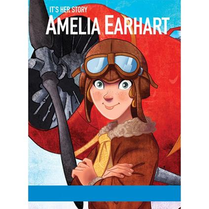 It's Her Story Amelia Earhart