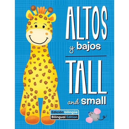 Altos y bajos / Tall and small