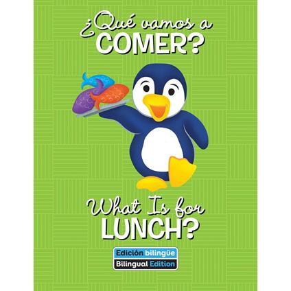 ¿Qué vamos a comer? / What Is for Lunch?