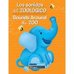 Los sonidos del zoológico / Sounds Around the Zoo