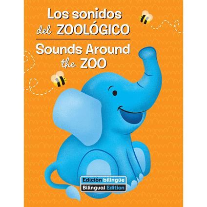 Los sonidos del zoológico / Sounds Around the Zoo