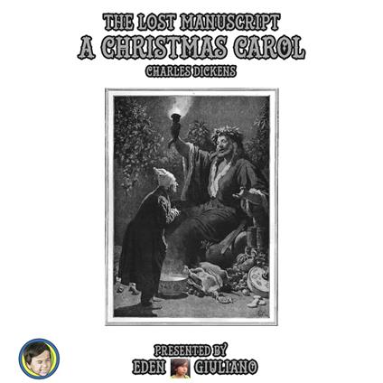 A Christmas Carol; The Lost Manuscript