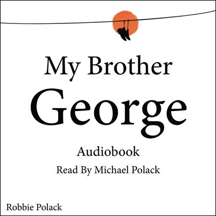 My Brother George