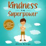 Kindness is my Superpower