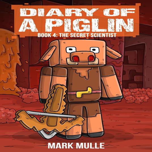 Diary of a Piglin Book 4
