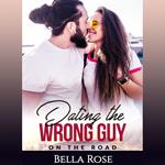 Dating the Wrong Guy