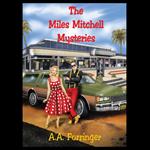 Miles Mitchell Mysteries, The