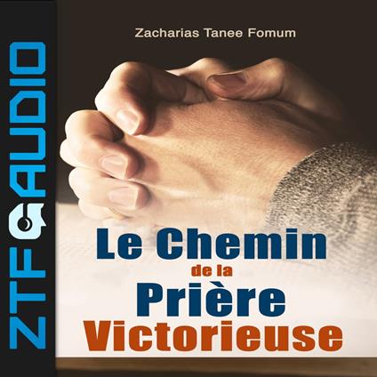 Le Chemin de la Prière Victorieuse