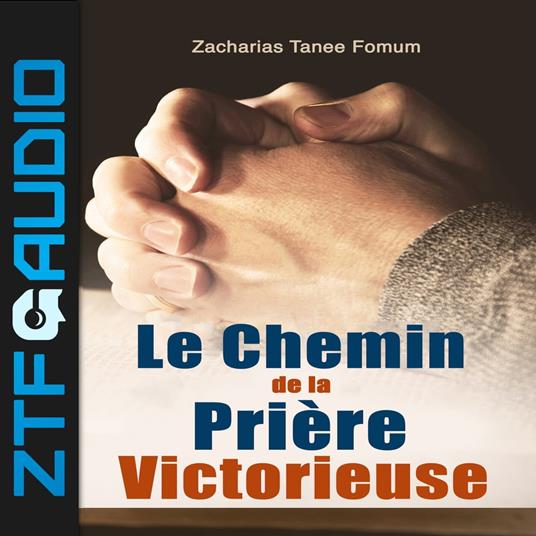 Le Chemin de la Prière Victorieuse