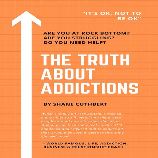 TRUTH ABOUT ADDICTIONS, THE