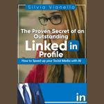 Proven Secret of an Outstanding LinkedIn Profile, The
