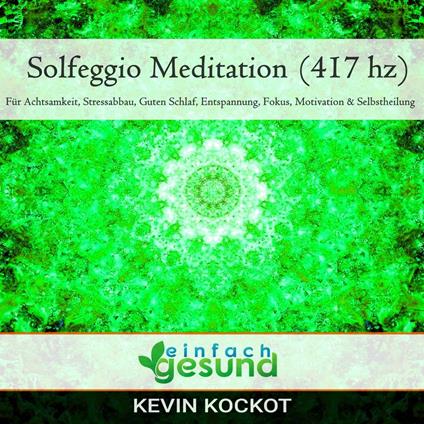 Solfeggio Meditation (417 hz)