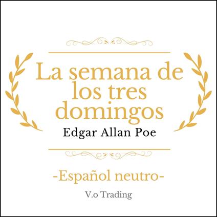 La semana de los tres domingos