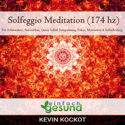 Solfeggio Meditation (174 hz)